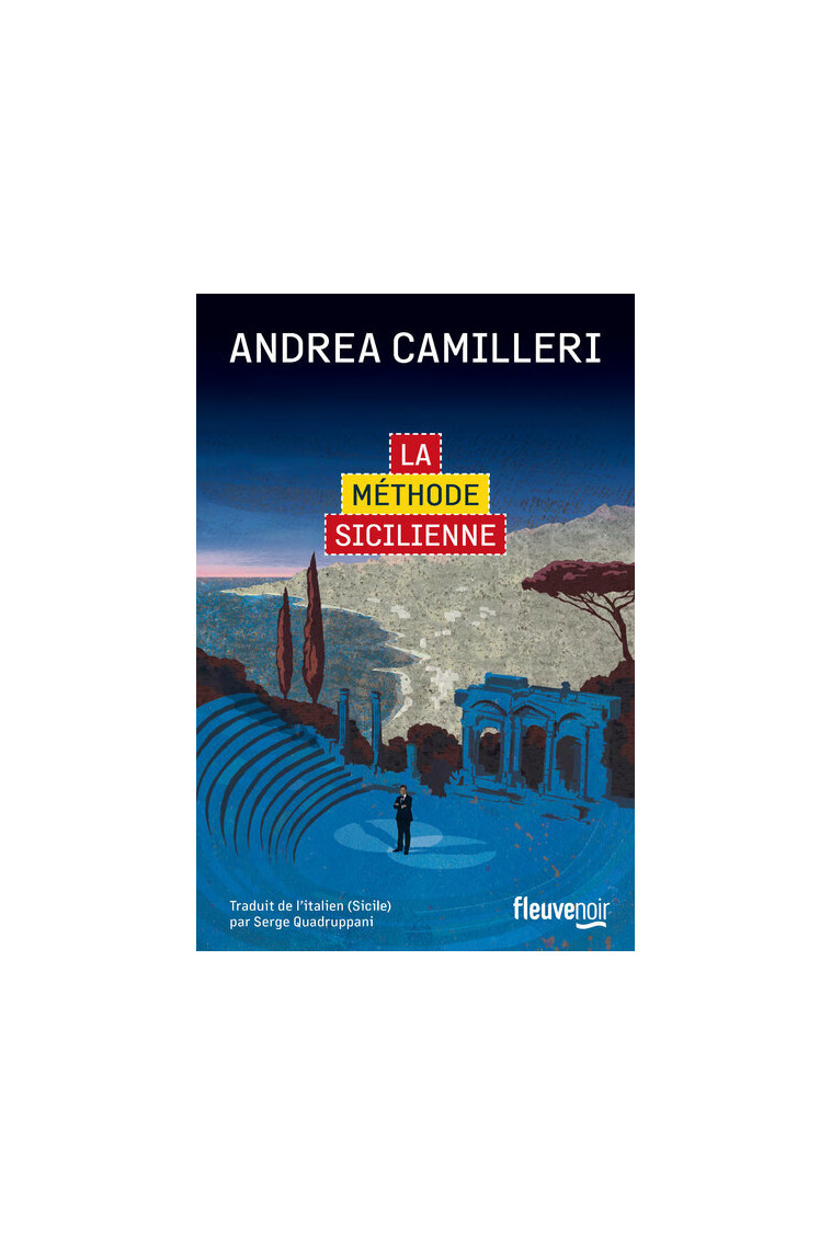 La Méthode sicilienne - Camilleri Andrea, Quadruppani Serge - FLEUVE EDITIONS