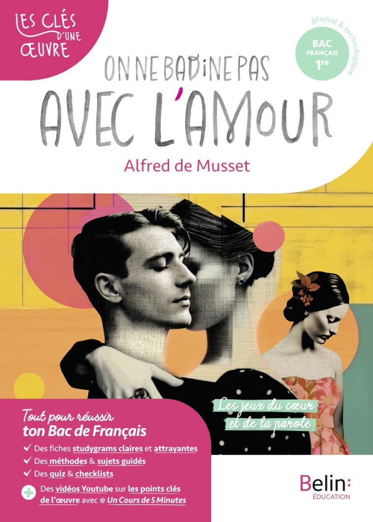 On ne badine pas avec l'amour, Alfred de Musset - Romain Bougard, Kutukdjian Garance - BELIN EDUCATION