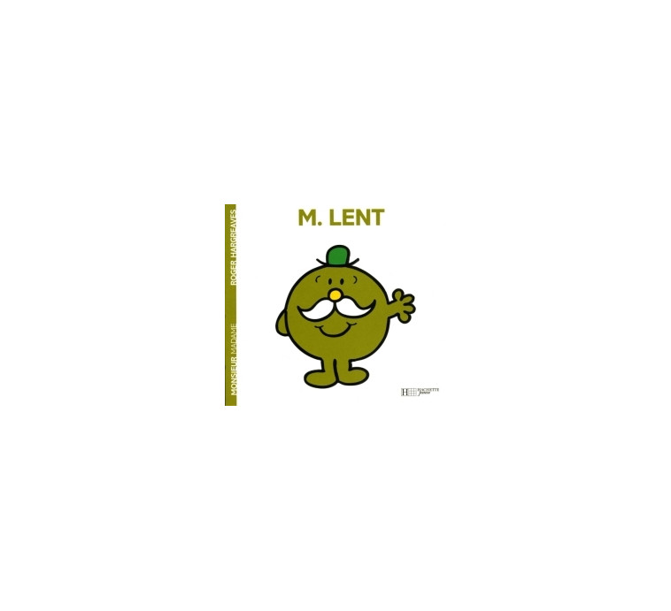 Monsieur Lent - Hargreaves Roger - HACHETTE JEUN.