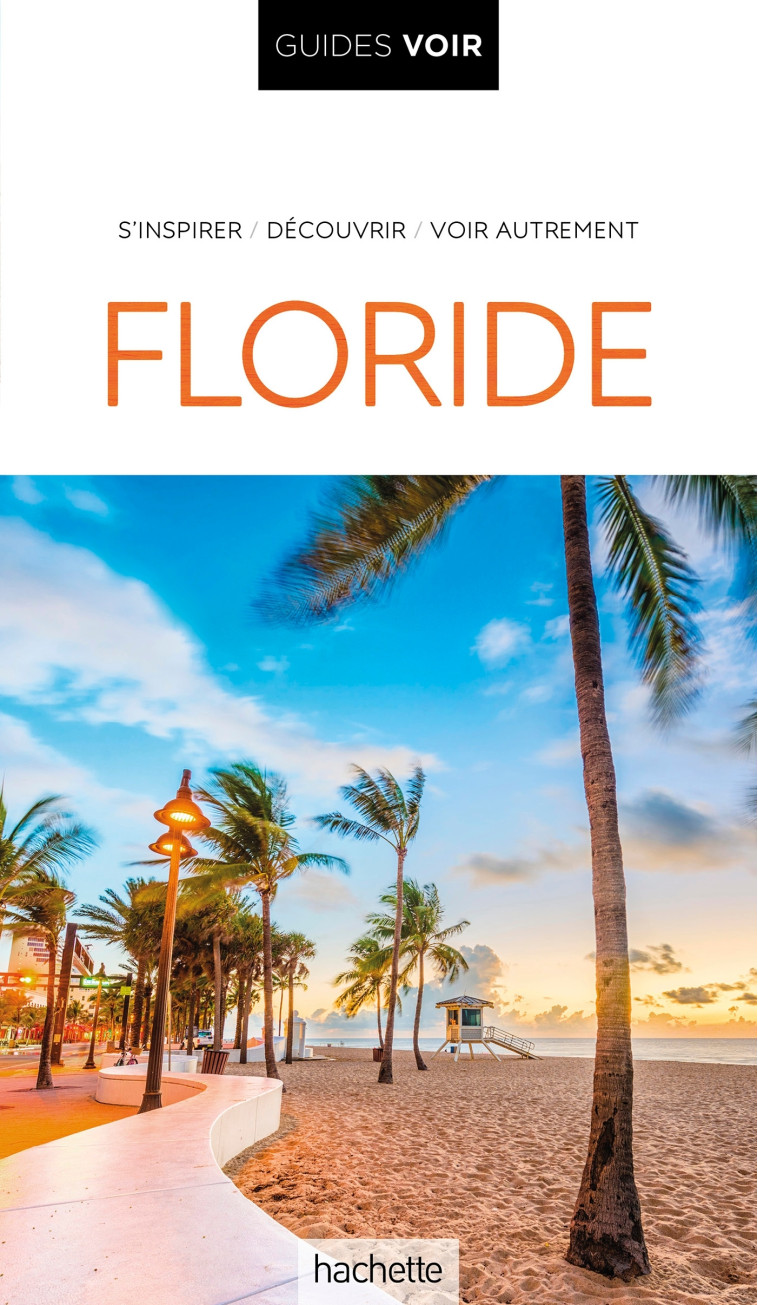 Guide Voir Floride -   - HACHETTE TOURI