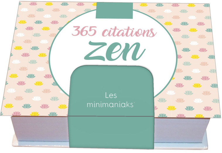 Minimaniak 365 citations zen - mini calendrier - Editions 365 Editions 365 - 365 PARIS