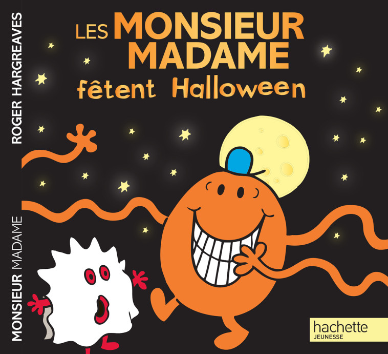 Les Monsieur Madame fêtent Halloween - Hargreaves Roger - HACHETTE JEUN.