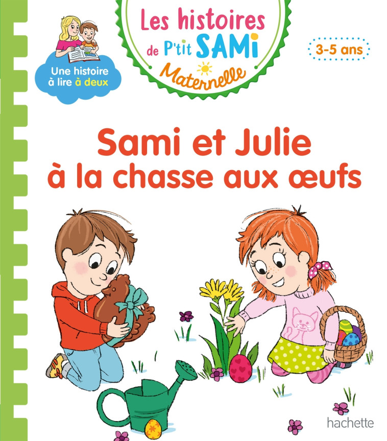 Les histoires de P'tit Sami Maternelle (3-5 ans) : Sami et Julie à la chasse aux oeufs - Beaucourt Cécile - HACHETTE EDUC