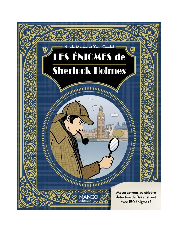 Les énigmes de Sherlock Holmes - Caudal Yann, Masson Nicole - MANGO