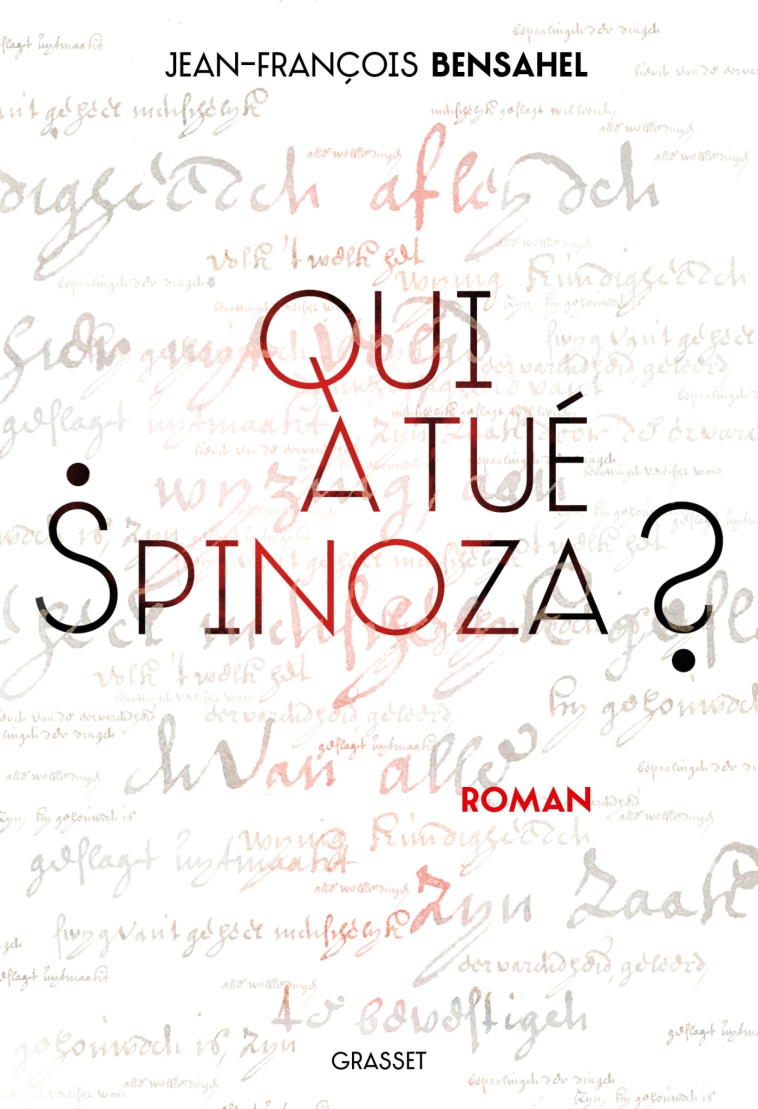 Qui a tué Spinoza ? - Bensahel Jean-François - GRASSET