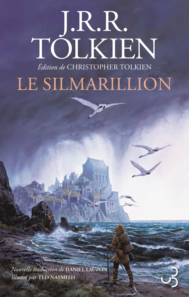 Le Silmarillion - Tolkien John Ronald Reuel, Nasmith Ted, Lauzon Daniel - BOURGOIS