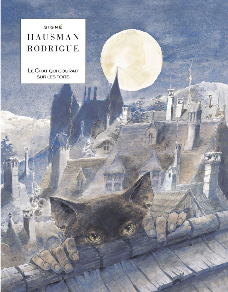 Le chat qui courait sur les toits - Tome 0 - LE CHAT QUI COURAIT SUR LES TOITS - Hausman Hausman, Rodrigue Rodrigue, Hausman , Rodrigue  - LOMBARD