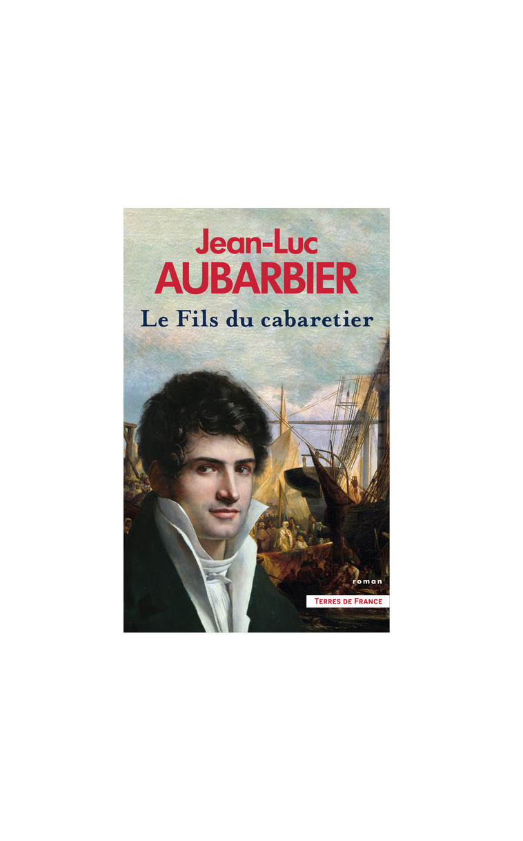 Le Fils du cabaretier - Aubarbier Jean-Luc - PRESSES CITE