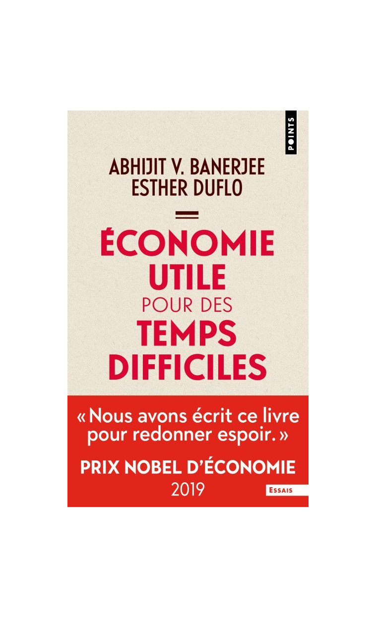 Economie utile pour des temps difficiles - Banerjee Abhijit V., Duflo Esther - POINTS