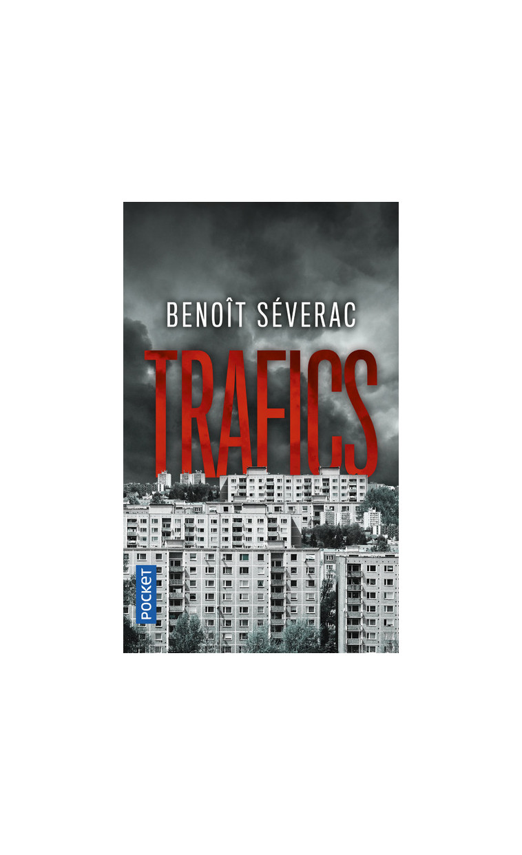 Trafics - Séverac Benoît - POCKET