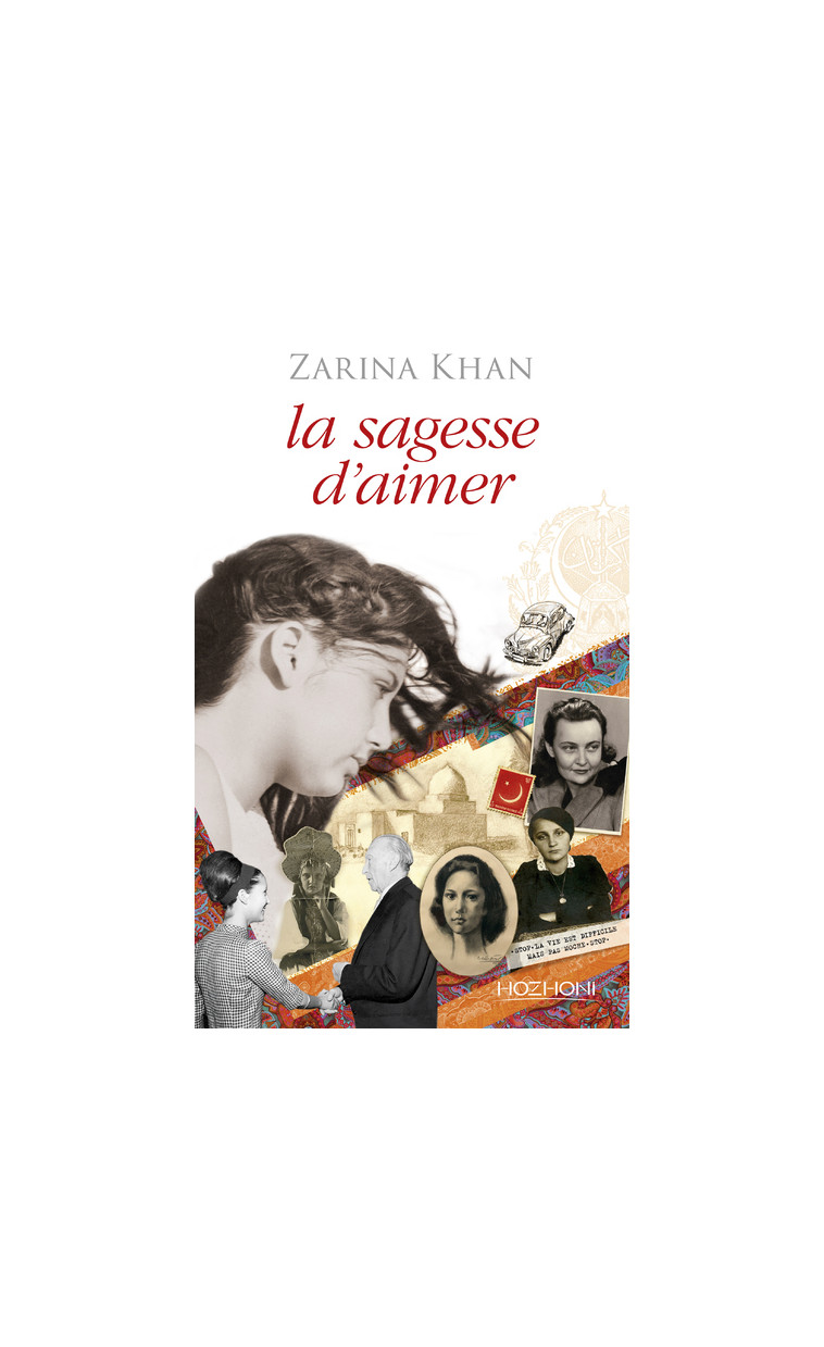 La sagesse d'aimer - Tome 1 - KHAN ZARINA - HOZHONI