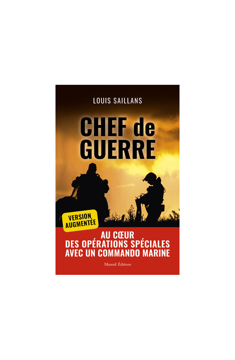 Chef de guerre, version augmentée - Saillans Louis - MAREUIL EDITION