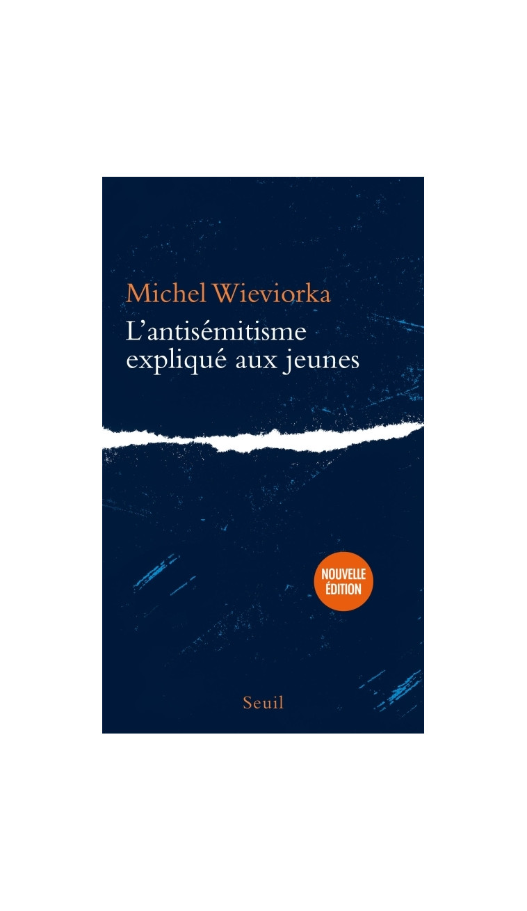 L'ANTISEMITISME EXPLIQUE AUX JEUNES - WIEVIORKA MICHEL - SEUIL