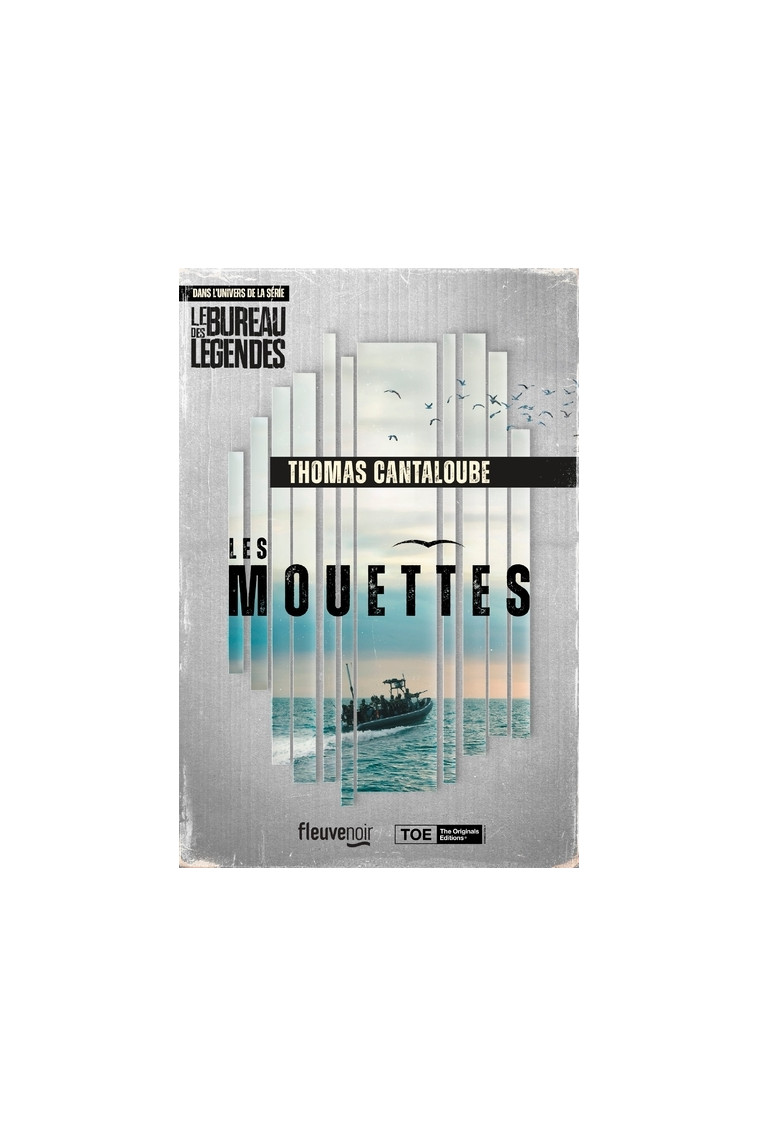 Les Mouettes - Le Bureau des légendes - Cantaloube Thomas - FLEUVE EDITIONS