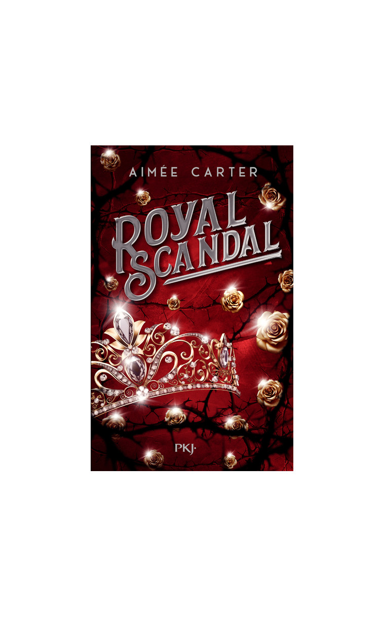 Royal Blood - Tome 2 Royal Scandal - Carter Aimée, Pinchot Antoine - POCKET JEUNESSE