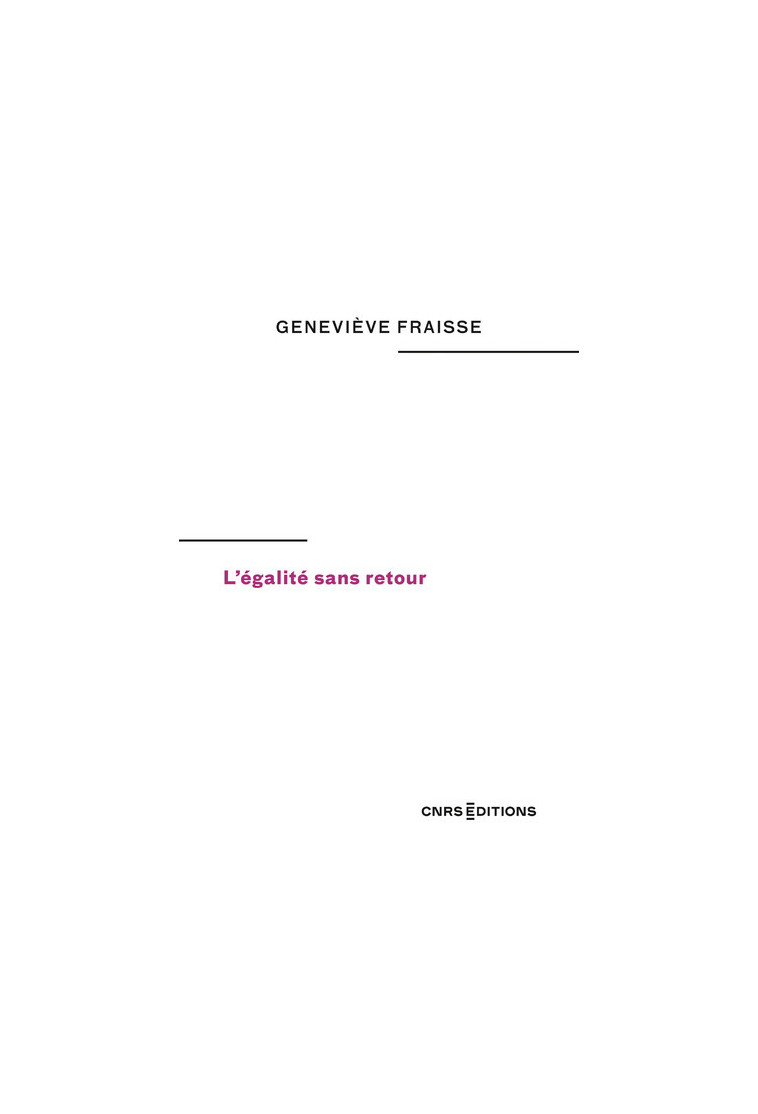 L'égalité sans retour - Fraisse Geneviève - CNRS EDITIONS