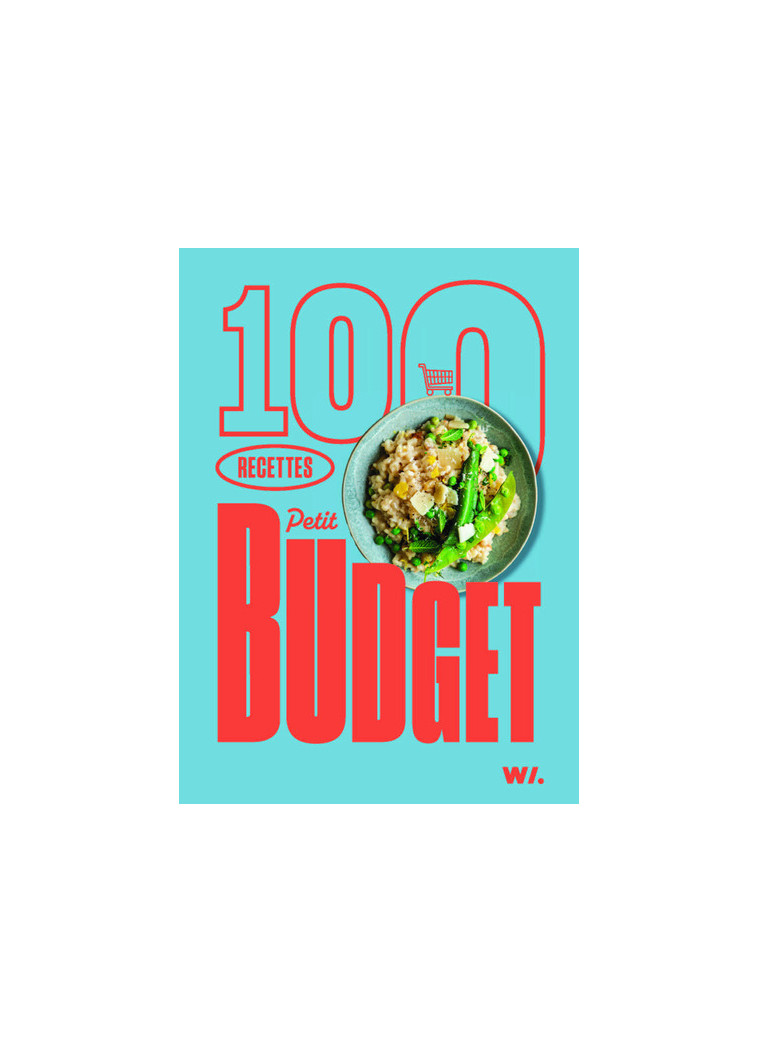 100 recettes petit budget - Collectif Collectif, Collectif  - WEBEDIA BOOKS