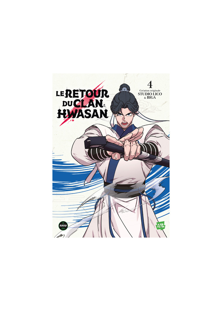 Le retour du clan Hwasan - Tome 4 - Biga Biga, Studio Lico Studio Lico, BIGA , Studio Lico  - SIKKU WEBTOON