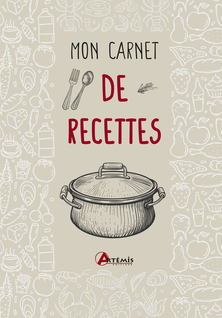 Mon carnet de recettes - Collectif  - ARTEMIS