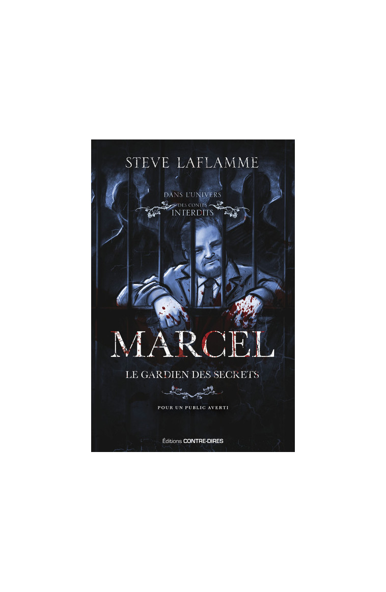 Marcel, le gardien des secrets - Laflamme Steve - CONTRE DIRES