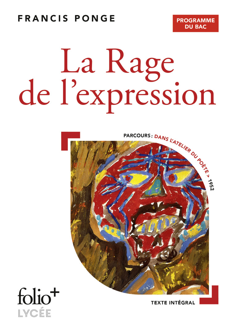 La Rage de l'expression - BAC 2025 - PONGE FRANCIS - FOLIO