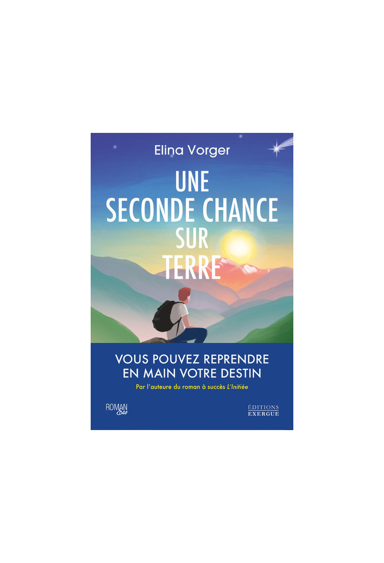 Une seconde chance sur Terre - Vorger Elina - EXERGUE