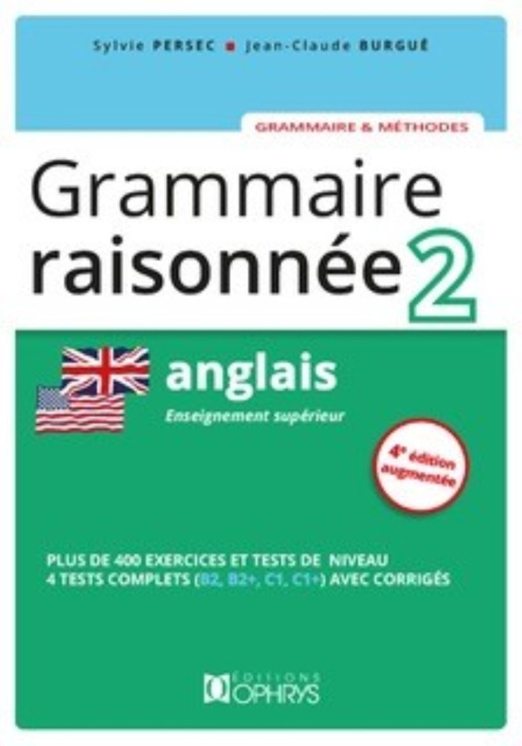 Grammaire raisonnée Anglais 2 - Burgue Jean-Claude, Persec Sylvie - OPHRYS