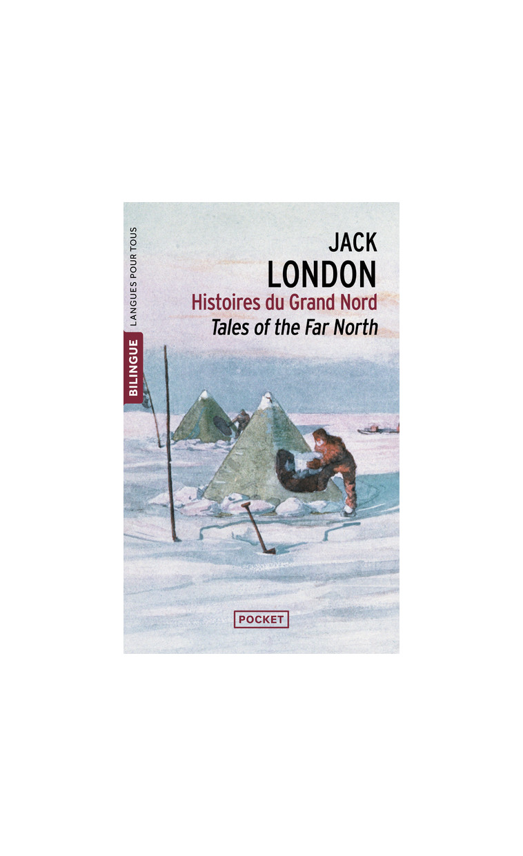 Histoires du Grand Nord - London Jack - LANGUES POUR TO