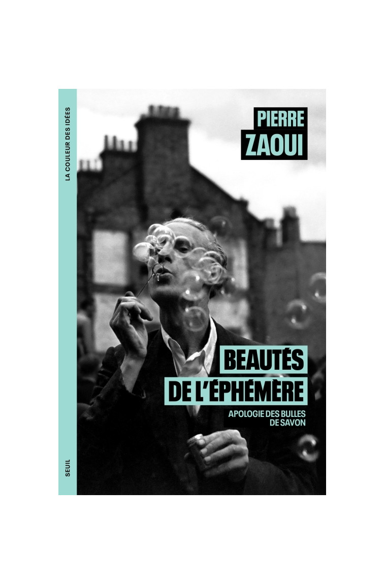 Beautés de l'éphémère - Zaoui Pierre - SEUIL