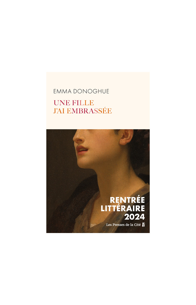 Une fille j'ai embrassée - Donoghue Emma, Royer Chloé - PRESSES CITE