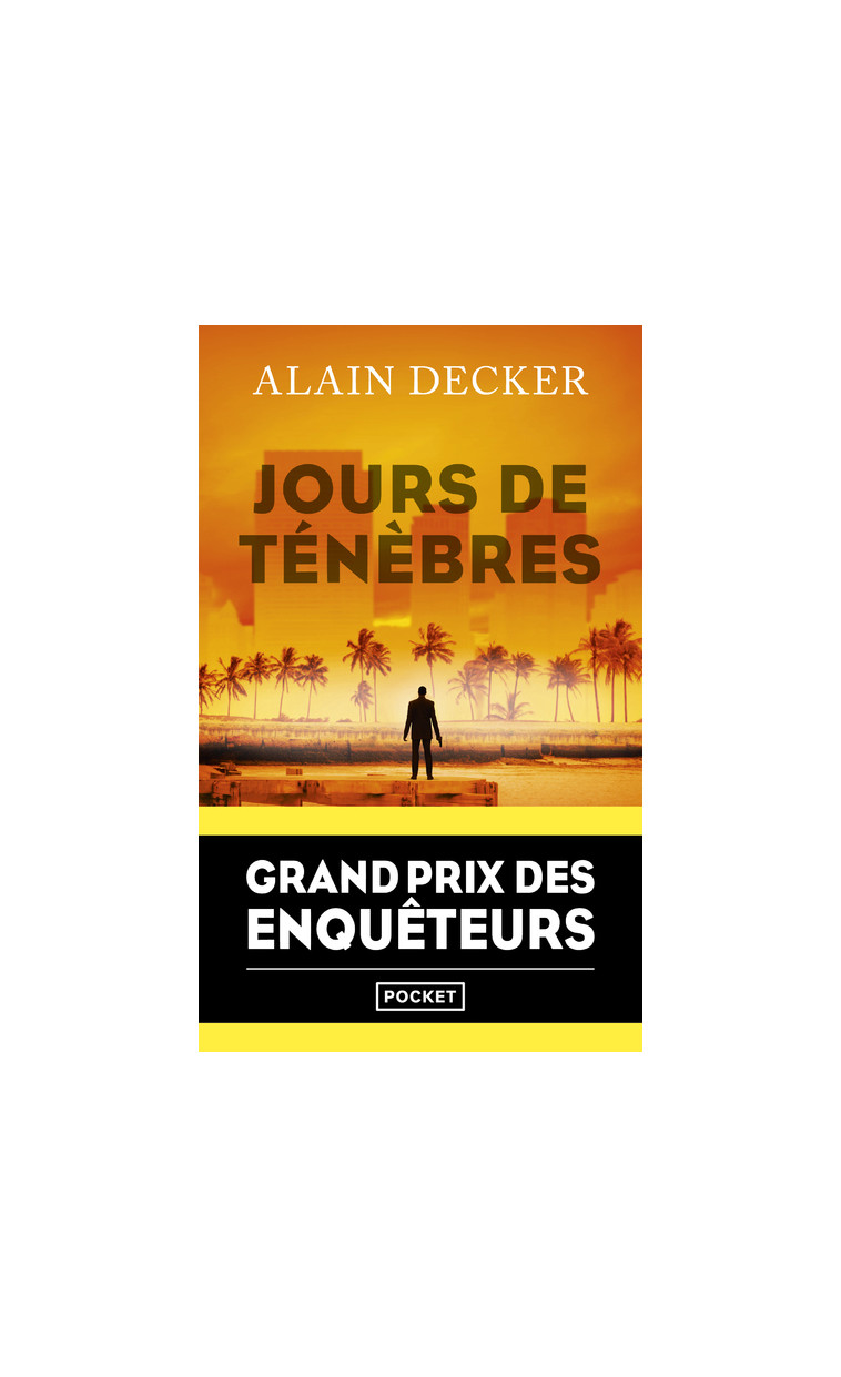 Jours de ténèbres - Grand Prix des Enquêteurs 2023 - Decker Alain - POCKET