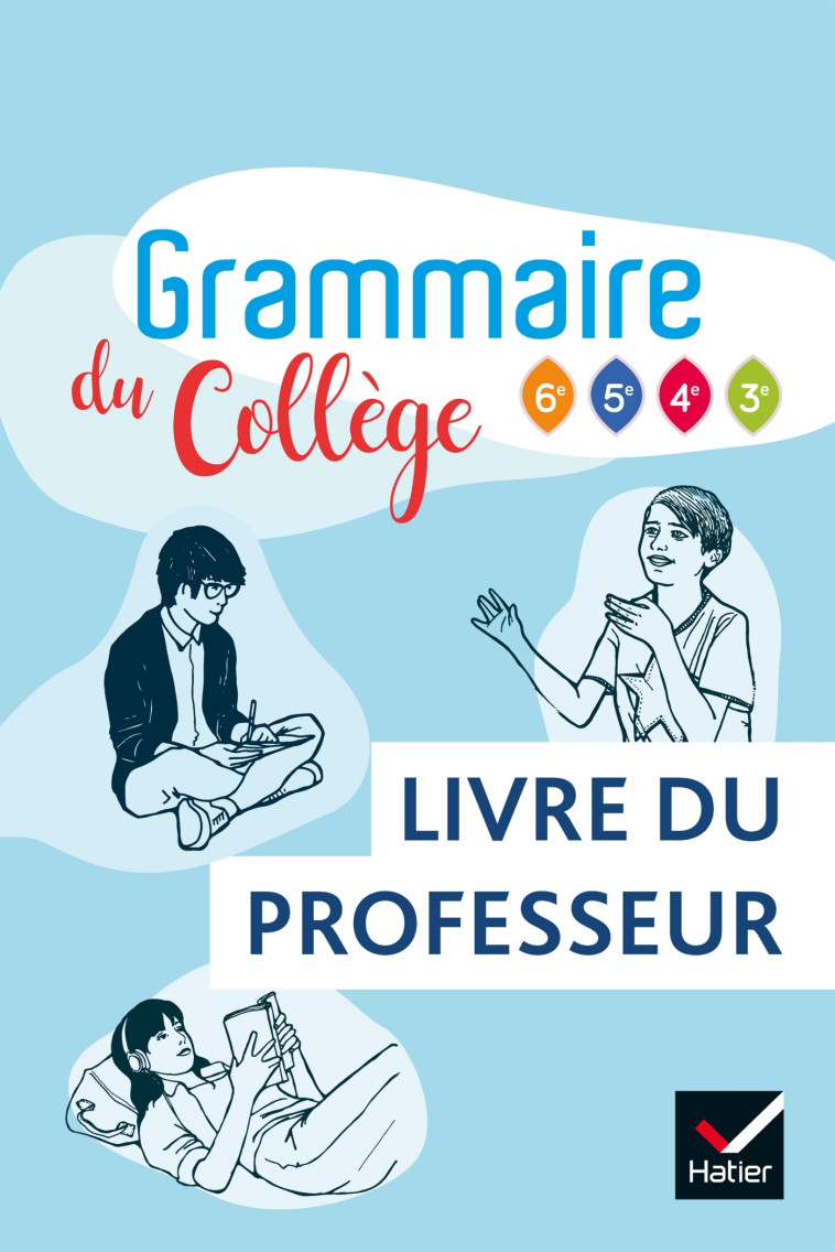 Grammaire du collège - Français 6e/cycle 4 Éd 2019 - Livre du professeur - Beltrando Béatrice, Beltrando Jeanne, Guyomar Elise, Goron Fabienne, Legal Camille - HATIER