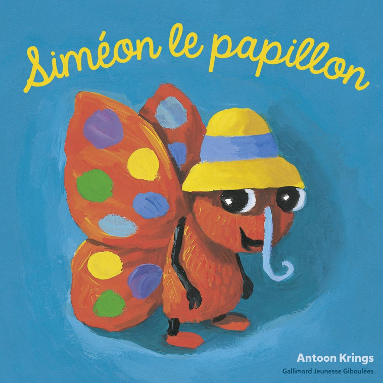 Siméon le papillon - KRINGS ANTOON - GALL JEUN GIBOU