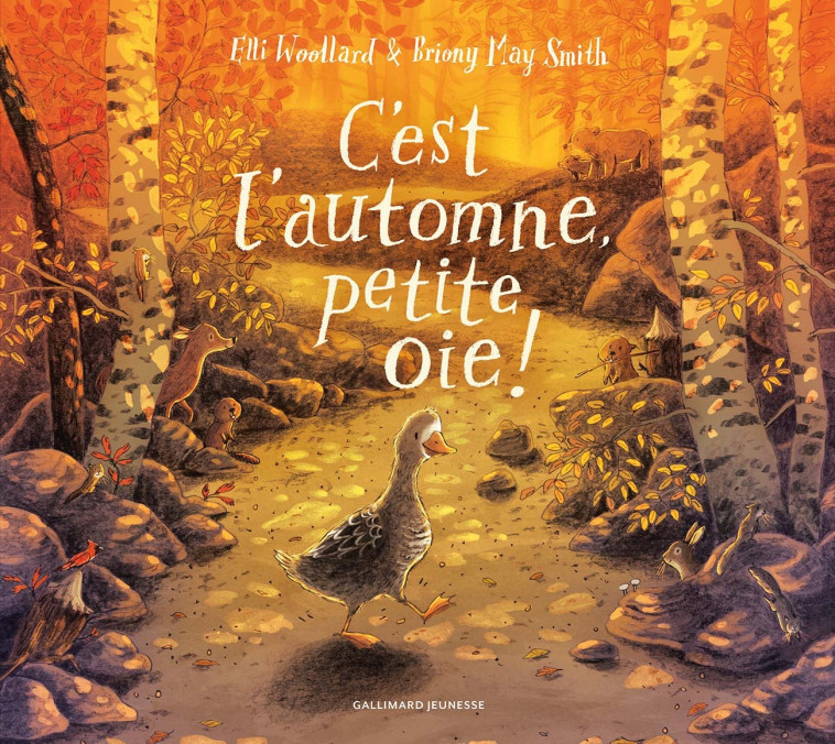 C'est l'automne, petite oie ! - May Smith Briony, Woollard Elli, Gibert Catherine - GALLIMARD JEUNE