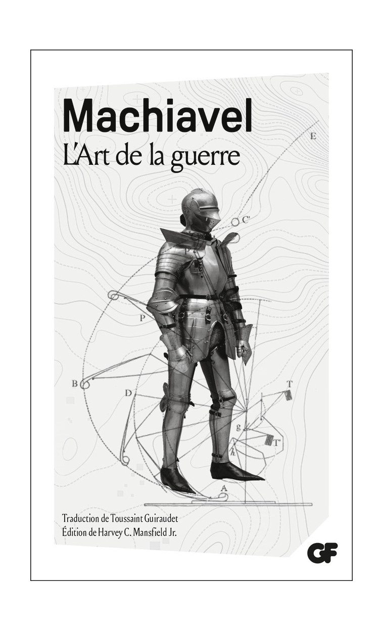 L'Art de la guerre - Machiavel Nicolas, Mansfield Harvey C., Guiraudet Toussaint - FLAMMARION