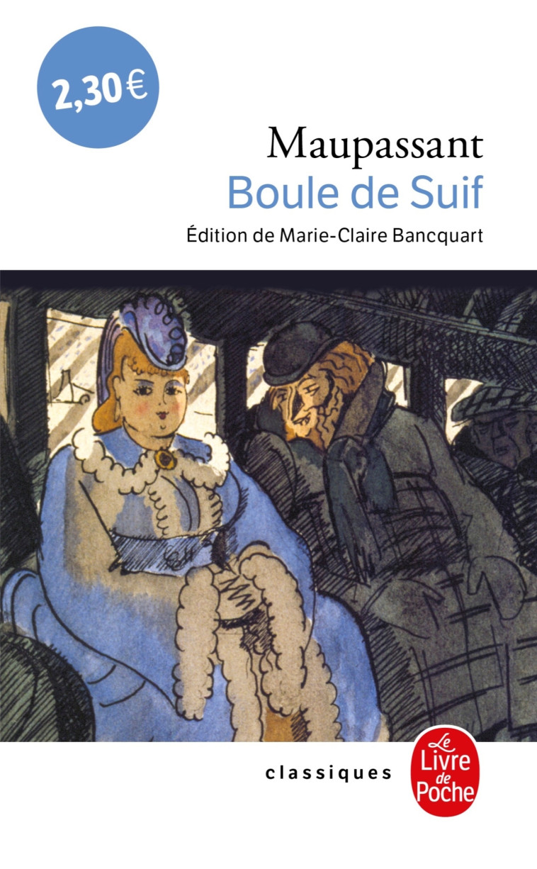 Boule de suif - Maupassant Guy - LGF