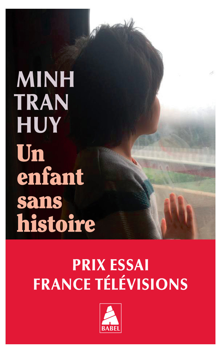 Un enfant sans histoire - Tran Huy Minh - ACTES SUD