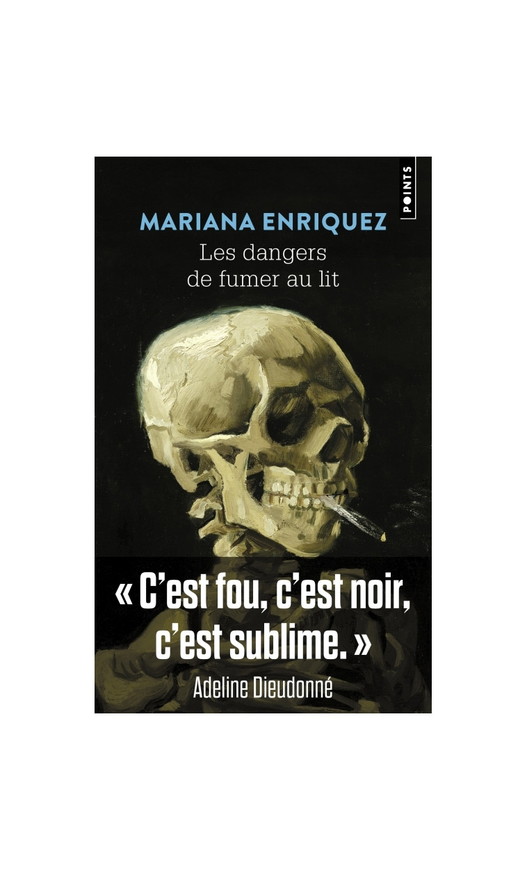 Les Dangers de fumer au lit - Enríquez Mariana, Plantagenet Anne - POINTS