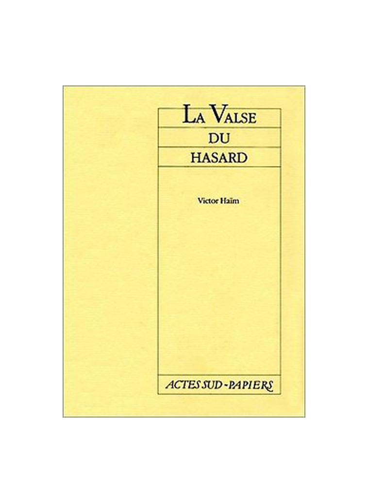 La valse du hasard - Haïm Victor - ACTES SUD