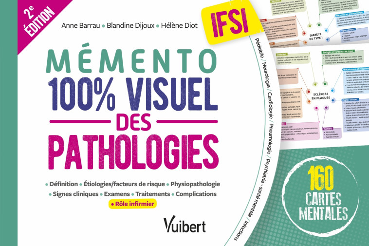 Mémento 100% visuel des pathologies IFSI - Dijoux Blandine, Diot Hélène, Barrau Anne - VUIBERT