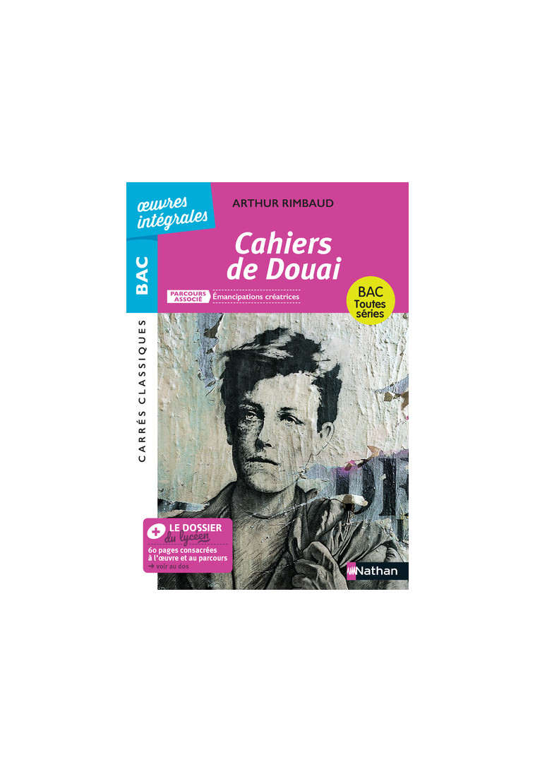 Les Cahiers de Douai - Rimbaud Arthur, Galand Sandra, Galand David - NATHAN