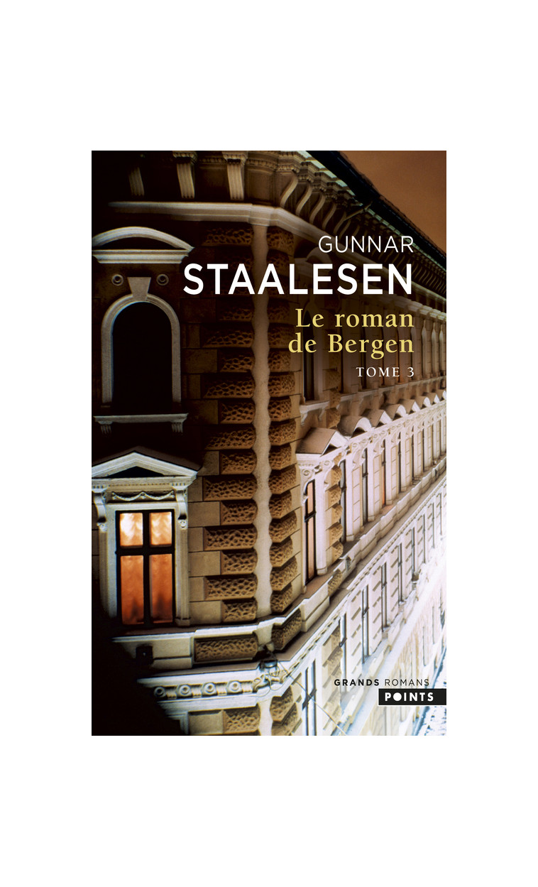 Le Roman de Bergen, tome III, tome 3 - Staalesen Gunnar - POINTS