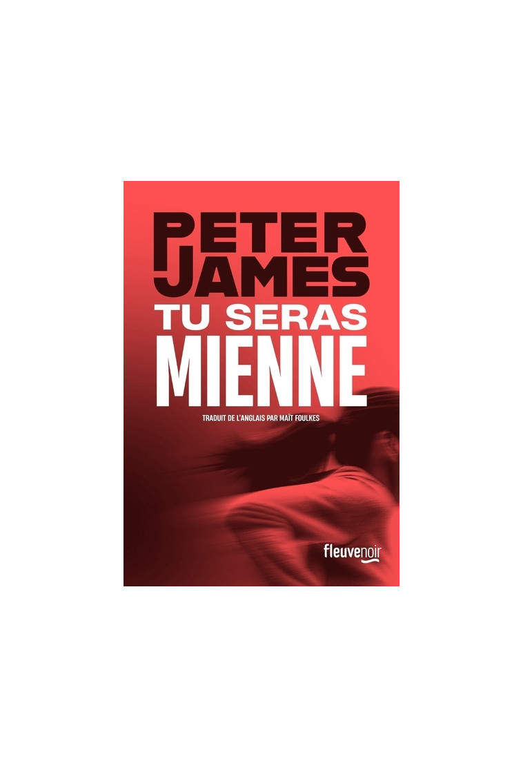 Tu seras mienne - James Peter, Foulkes Maït - FLEUVE EDITIONS