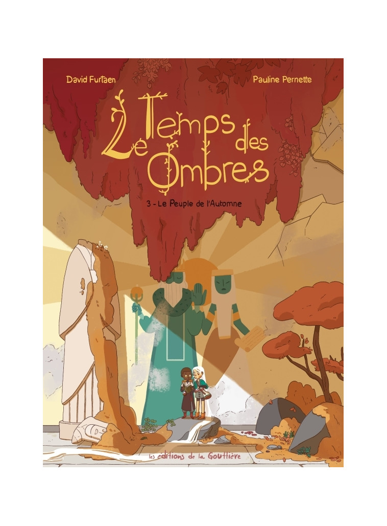 Le Temps des ombres - Tome 3 - Le Peuple de l'automne - Pernette Pauline, Furtaen David - DE LA GOUTTIERE