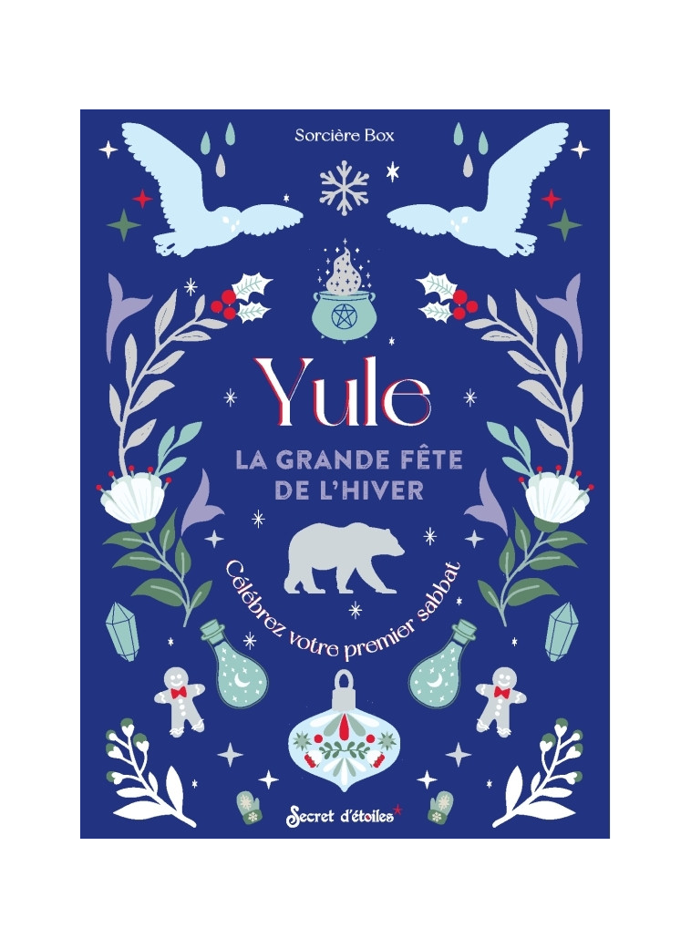 Yule, la grande fête de l hiver - Sorcière Box  - SECRET ETOILES