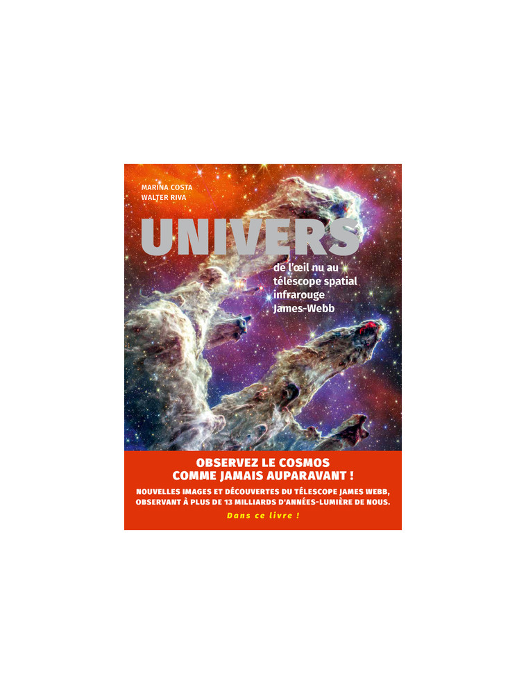 Univers - De l'oeil nu au télescope spatial infrarouge James-Webb - Costa Marina, Riva Walter, Favart-Lorenzi Christine, Levy-Gastaud Baptiste - NUINUI