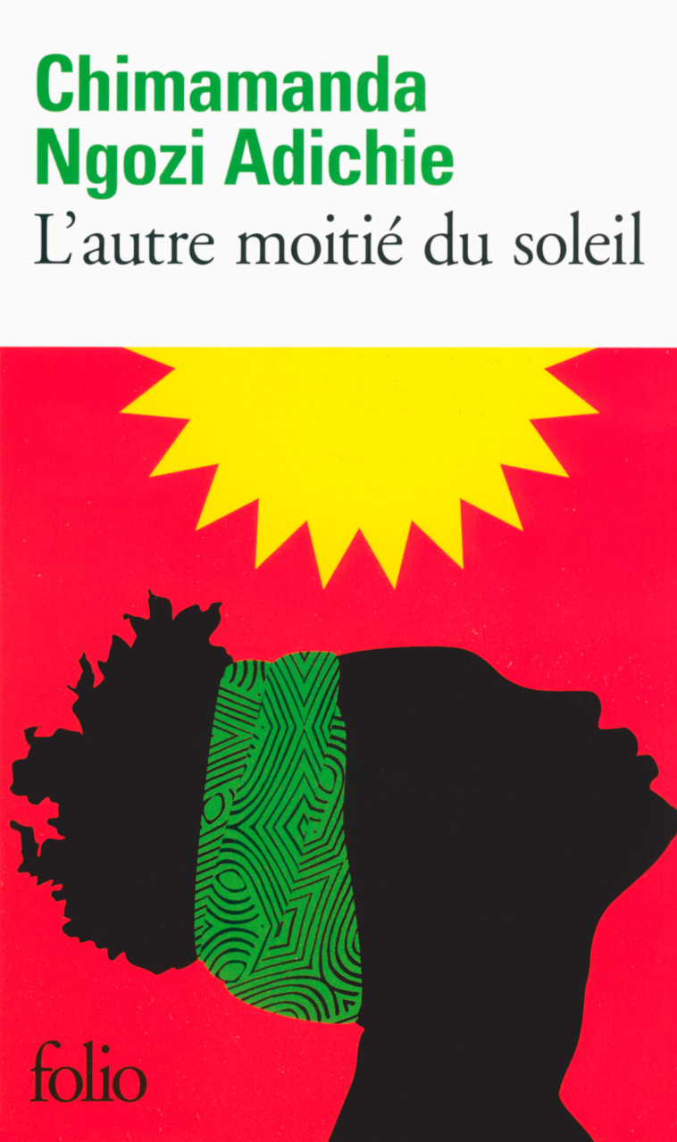 L'autre moitié du soleil - Adichie Chimamanda Ngozi, Pracontal Mona de - FOLIO