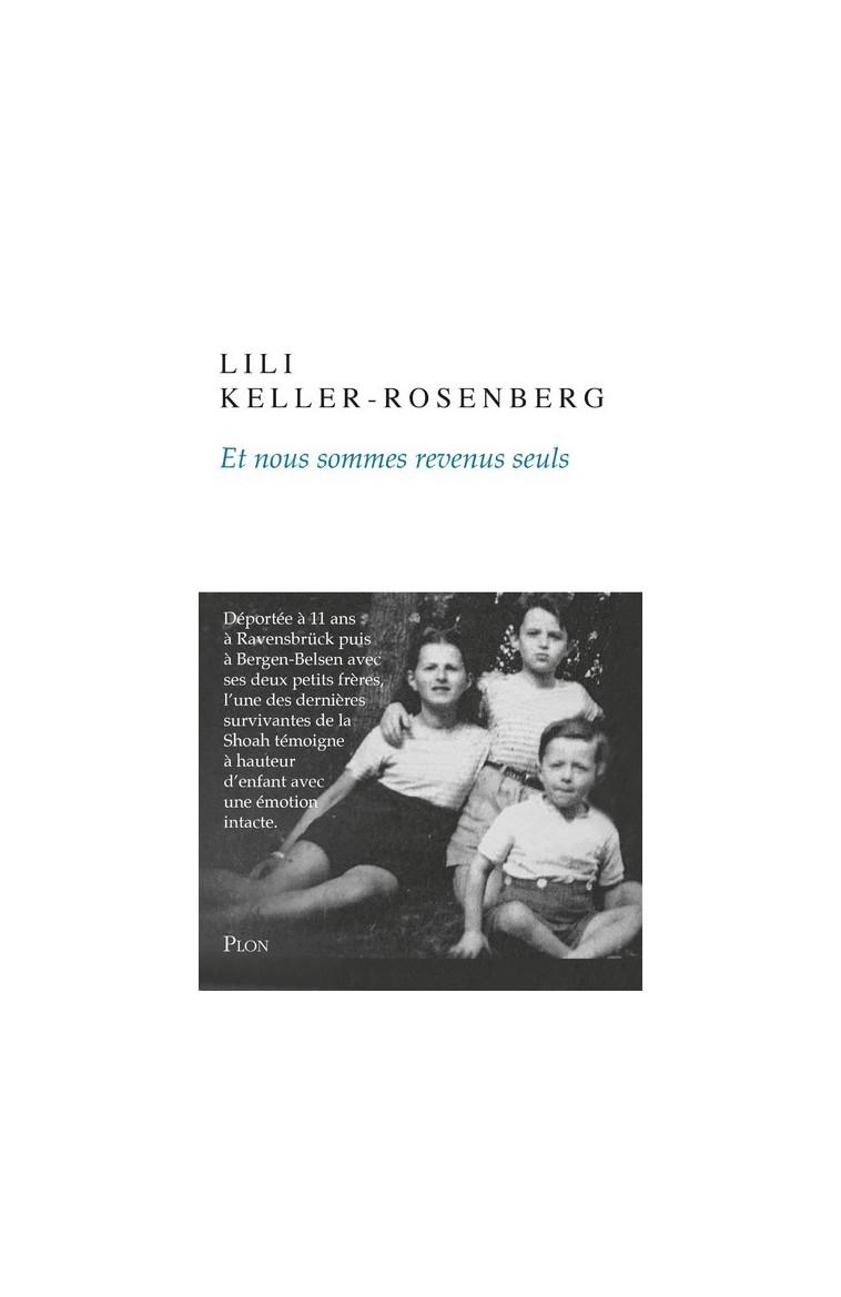 Et nous sommes revenus seuls - Keller-Rosenberg Lili - PLON