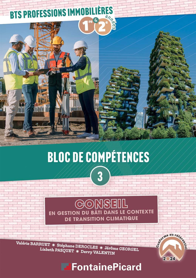 BLOC DE COMPETENCES 3 : CONSEIL EN GESTION DU BATI DS CONTEXTE TRANSITION CLIMATIQUE BTS PROF IMMO - BARRUET VALERIE, Derocles Stéphane, GEORGEL JEROME, PASQUET LISBETH, VALENTIN D - FONTAINE PICARD