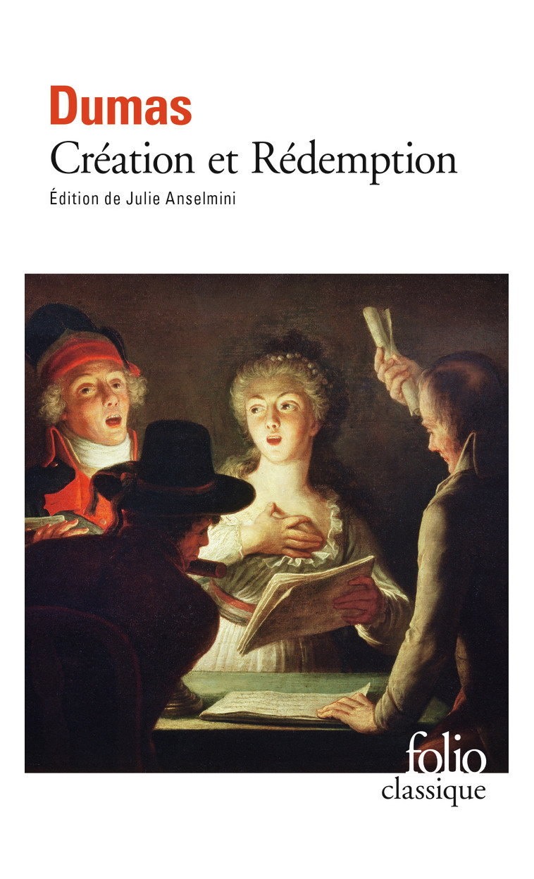 Création et Rédemption -  ALEXANDRE DUMAS, Alexandre Dumas, Julie Anselmini - FOLIO